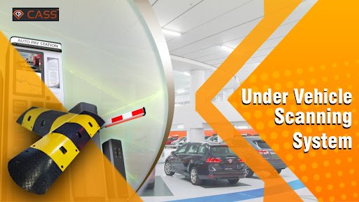4 Benefits Of Under Vehicle Scanning Systems